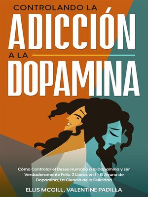 Controlando la Adicción a la Dopamina - ebook